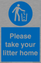 please-take-your-litter-home-mandatory-sign~